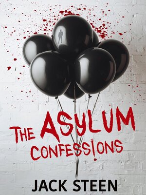cover image of The Asylum Confessions